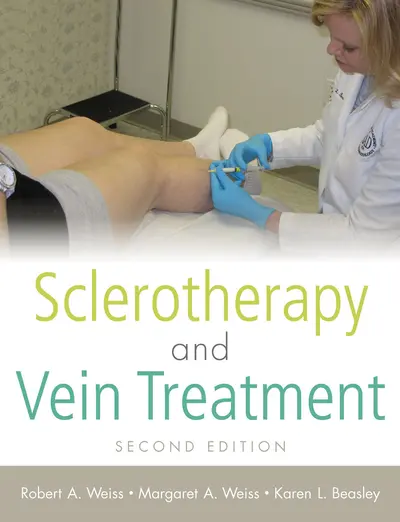 Sclerotherapy and Vein Treatment, Second Edition SET Sclerotherapy and Vein Treatment, Second Edition SET
