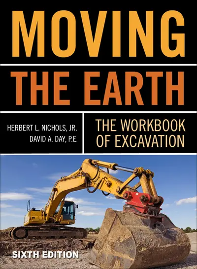 Moving The Earth: The Workbook of Excavation Sixth Edition Moving The Earth: The Workbook of Excavation Sixth Edition