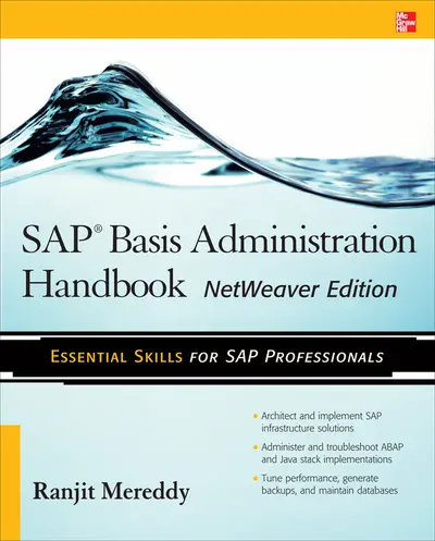 SAP Basis Administration Handbook, NetWeaver Edition SAP Basis Administration Handbook, NetWeaver Edition