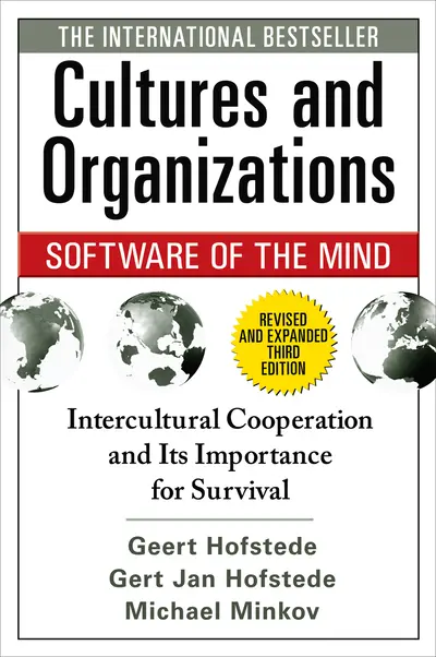 Cultures and Organizations: Software of the Mind, Third Edition Cultures and Organizations: Software of the Mind, Third Edition