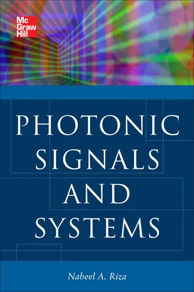 Photonic Signals and Systems: An Introduction Photonic Signals and Systems: An Introduction