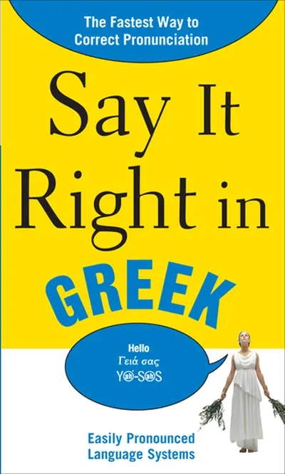 Say It Right in Greek Say It Right in Greek