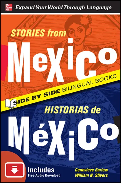 Stories from Mexico/Historias de Mexico, Second Edition Stories from Mexico/Historias de Mexico, Second Edition