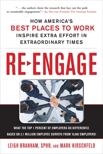 Re-Engage: How America's Best Places to Work Inspire Extra Effort in Extraordinary Times Re-Engage: How America's Best Places to Work Inspire Extra Effort in Extraordinary Times