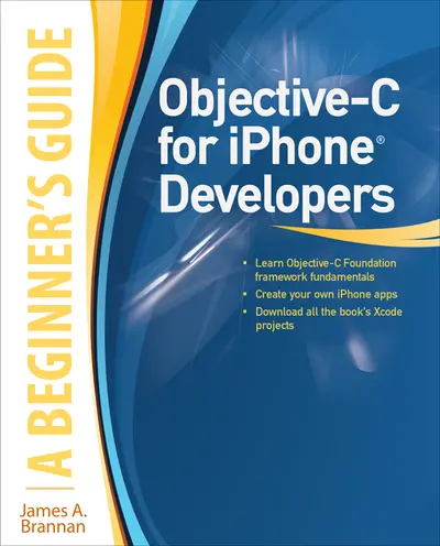 Objective-C for iPhone Developers, A Beginner's Guide Objective-C for iPhone Developers, A Beginner's Guide