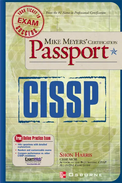 Mike Meyers' CISSP(R) Certification Passport Mike Meyers' CISSP(R) Certification Passport
