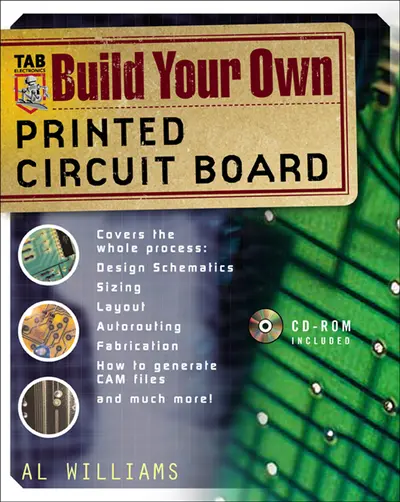 Build Your Own Printed Circuit Board Build Your Own Printed Circuit Board