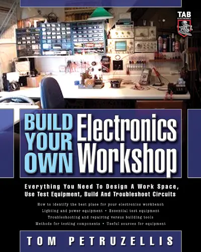 Build Your Own Electronics Workshop Build Your Own Electronics Workshop