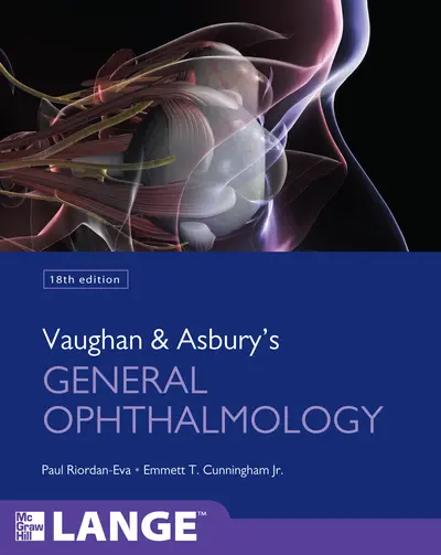 Vaughan & Asbury's General Ophthalmology, 18th Edition Vaughan & Asbury's General Ophthalmology, 18th Edition