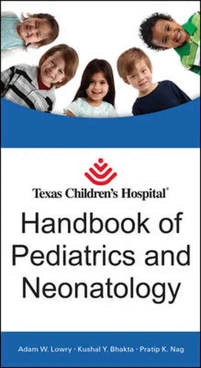Texas Children's Hospital Handbook of Pediatrics and Neonatology