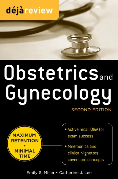Deja Review Obstetrics & Gynecology, 2nd Edition Deja Review Obstetrics & Gynecology, 2nd Edition