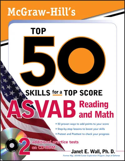 McGraw-Hill's Top 50 Skills For A Top Score: ASVAB Reading and Math with CD-ROM McGraw-Hill's Top 50 Skills For A Top Score: ASVAB Reading and Math with CD-ROM