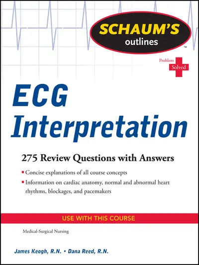 Schaum's Outline of ECG Interpretation Schaum's Outline of ECG Interpretation