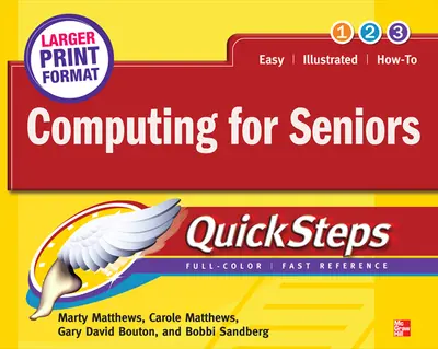 Computing for Seniors QuickSteps Computing for Seniors QuickSteps