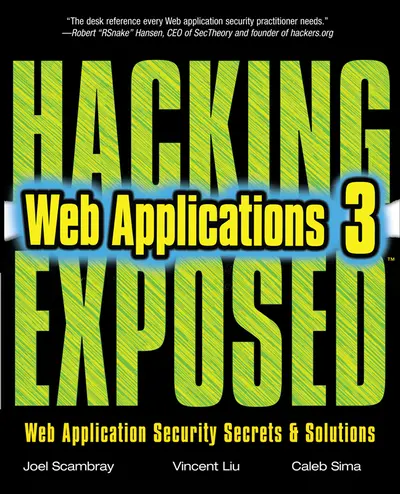 Hacking Exposed Web Applications, Third Edition Hacking Exposed Web Applications, Third Edition
