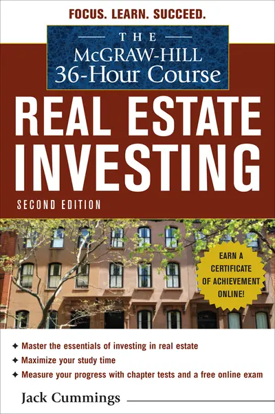The McGraw-Hill 36-Hour Course: Real Estate Investing, Second Edition The McGraw-Hill 36-Hour Course: Real Estate Investing, Second Edition