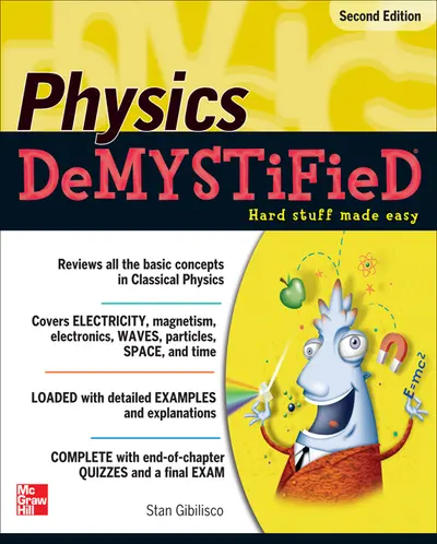 Physics DeMYSTiFieD, Second Edition Physics DeMYSTiFieD, Second Edition