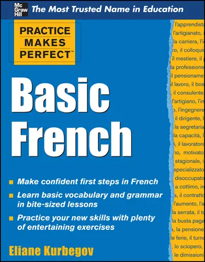 Practice Makes Perfect Basic French Practice Makes Perfect Basic French