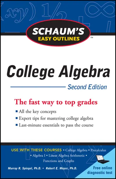 Schaum's Easy Outline of College Algebra, Second Edition Schaum's Easy Outline of College Algebra, Second Edition