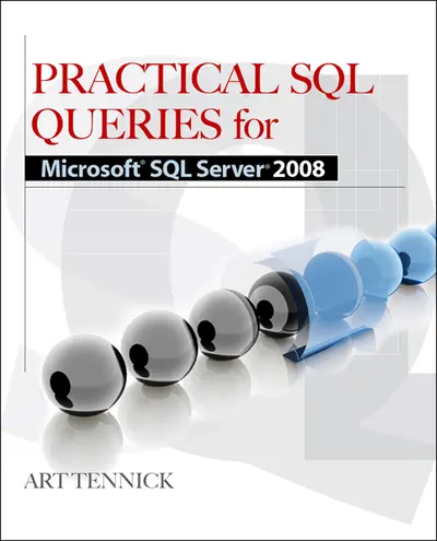 Practical SQL Queries for Microsoft SQL Server 2008 R2 Practical SQL Queries for Microsoft SQL Server 2008 R2