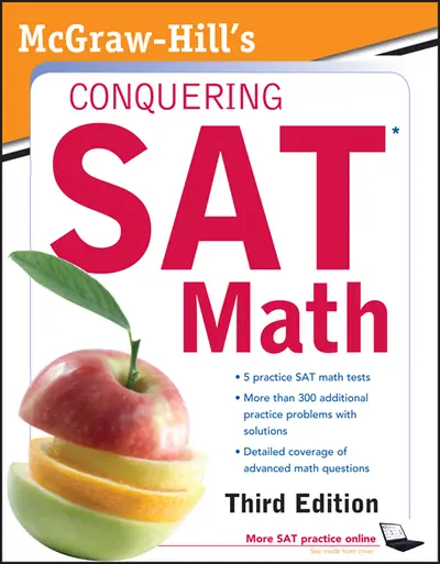 McGraw-Hill's Conquering SAT Math, Third Edition McGraw-Hill's Conquering SAT Math, Third Edition