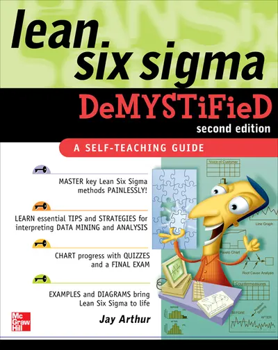 Lean Six Sigma Demystified, Second Edition Lean Six Sigma Demystified, Second Edition