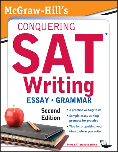McGraw-Hill’s Conquering SAT Writing, Second Edition McGraw-Hill’s Conquering SAT Writing, Second Edition