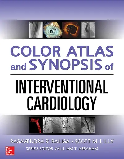 Color Atlas and Synopsis of Interventional Cardiology Color Atlas and Synopsis of Interventional Cardiology