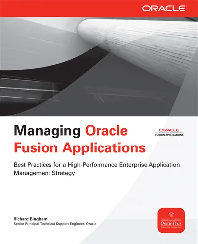 Managing Oracle Fusion Applications Managing Oracle Fusion Applications