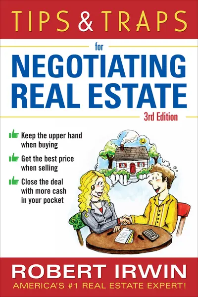 Tips & Traps for Negotiating Real Estate, Third Edition Tips & Traps for Negotiating Real Estate, Third Edition