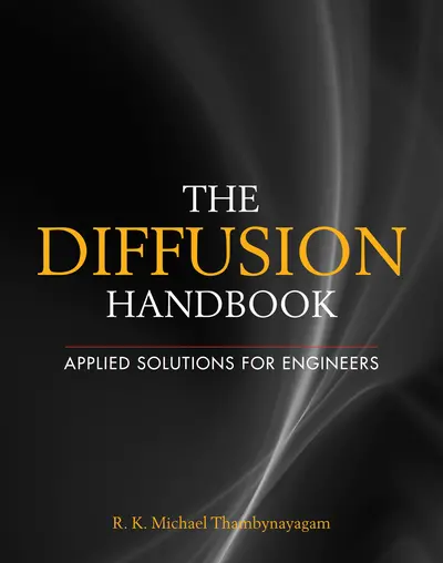 The Diffusion Handbook: Applied Solutions for Engineers The Diffusion Handbook: Applied Solutions for Engineers