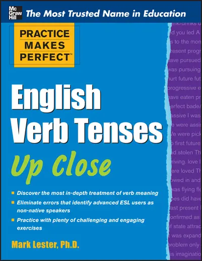Practice Makes Perfect English Verb Tenses Up Close Practice Makes Perfect English Verb Tenses Up Close