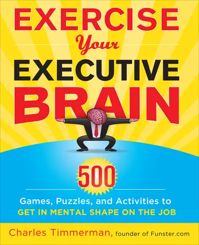 Exercise Your Executive Brain Exercise Your Executive Brain