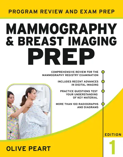 Mammography and Breast Imaging PREP: Program Review and Exam Prep Mammography and Breast Imaging PREP: Program Review and Exam Prep