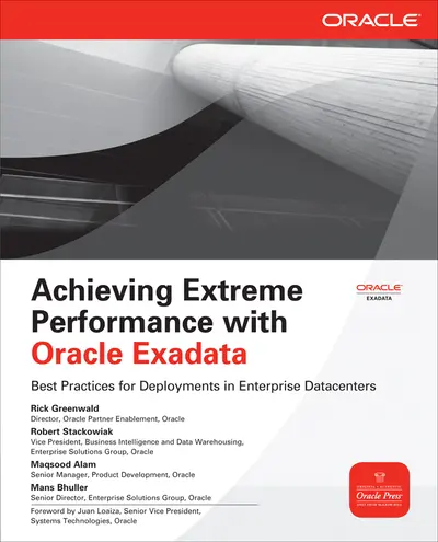 Achieving Extreme Performance with Oracle Exadata Achieving Extreme Performance with Oracle Exadata
