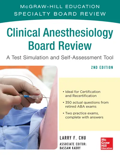 McGraw-Hill Specialty Board Review Clinical Anesthesiology, Second Edition McGraw-Hill Specialty Board Review Clinical Anesthesiology, Second Edition