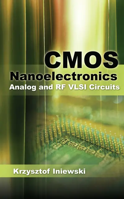 CMOS Nanoelectronics: Analog and RF VLSI Circuits CMOS Nanoelectronics: Analog and RF VLSI Circuits