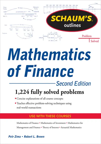 Schaum's Outline of Mathematics of Finance, Second Edition Schaum's Outline of Mathematics of Finance, Second Edition