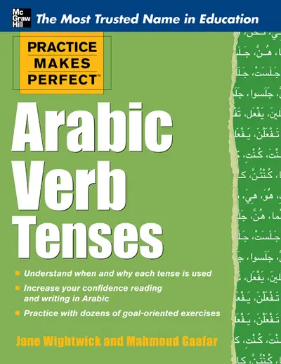 Practice Makes Perfect Arabic Verb Tenses Practice Makes Perfect Arabic Verb Tenses