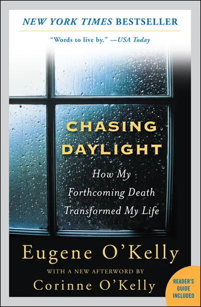 Chasing Daylight: How My Forthcoming Death Transformed My Life Chasing Daylight: How My Forthcoming Death Transformed My Life