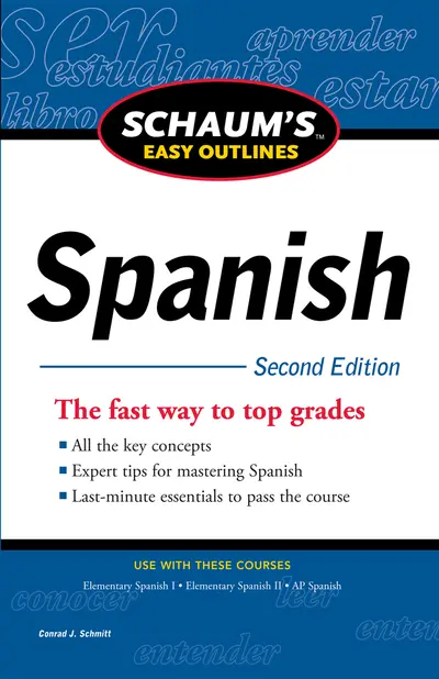 Schaum's Easy Outline of Spanish, Second Edition Schaum's Easy Outline of Spanish, Second Edition