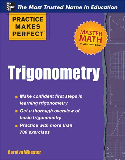 Practice Makes Perfect Trigonometry Practice Makes Perfect Trigonometry