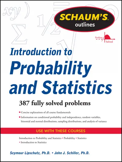 Schaum's Outline of Introduction to Probability and Statistics Schaum's Outline of Introduction to Probability and Statistics