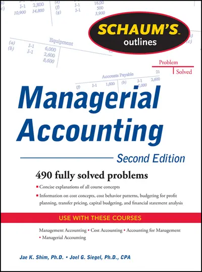 Schaum's Outline of Managerial Accounting, 2nd Edition Schaum's Outline of Managerial Accounting, 2nd Edition