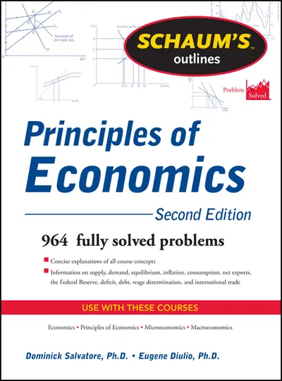Schaum's Outline of Principles of Economics, 2nd Edition Schaum's Outline of Principles of Economics, 2nd Edition