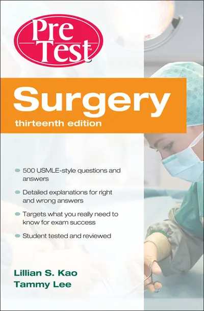Surgery PreTest Self-Assessment and Review, Thirteenth Edition Surgery PreTest Self-Assessment and Review, Thirteenth Edition