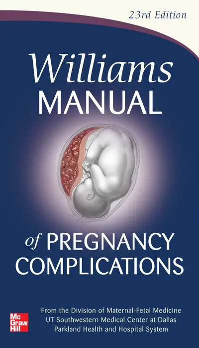 Williams Manual of Pregnancy Complications Williams Manual of Pregnancy Complications