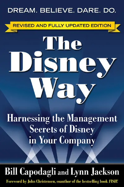 The Disney Way, Revised Edition The Disney Way, Revised Edition