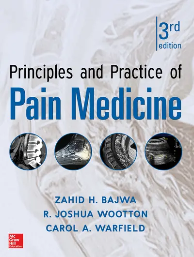 Principles and Practice of Pain Medicine 3rd Edition Principles and Practice of Pain Medicine 3rd Edition