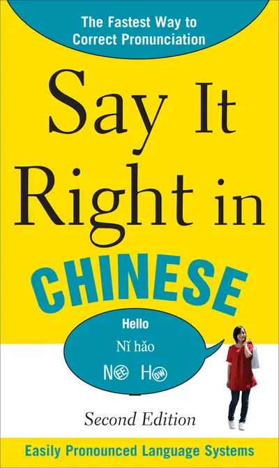 Say It Right In Chinese, 2nd Edition Say It Right In Chinese, 2nd Edition
